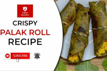Palak Roll | Healthy Palak Snacks | Healthy and Tasty Snacks recipe | Evening Snacks | Instant snack