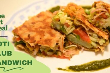 One Pot Meal: Roti Club Sandwich | Healthy and Tasty Recipe by Asha Ashta