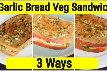 Garlic Bread Veg Sandwich - 3 Healthy Vegetable Sandwich Recipes - Garlic Bread  | Skinny Recipes