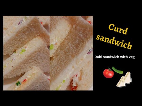Curd sandwich recipe | dahi sandwich | yogurt sandwich with veg Curd sandwich recipe | dahi sandwich | yogurt sandwich with veg