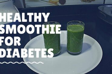 HEALTHY RECIPES FOR DIABETES BY DR HORA |GREEN SMOOTHIE | Dr Saab Health Channel