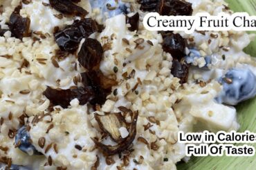 Creamy Fruit Chaat Recipe | Low Calories | Healthy Recipes