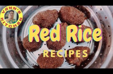 Lockdown Healthy Recipes|Red Rice Recipes| Red Rice Sweet Kozhukattai| Red Rice Puttu@Vann's Kitchen