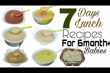 7 Days 7 Lunch Recipe for babies | Lunch & Dinner Recipes For babies |6 months+ Weightgain baby food