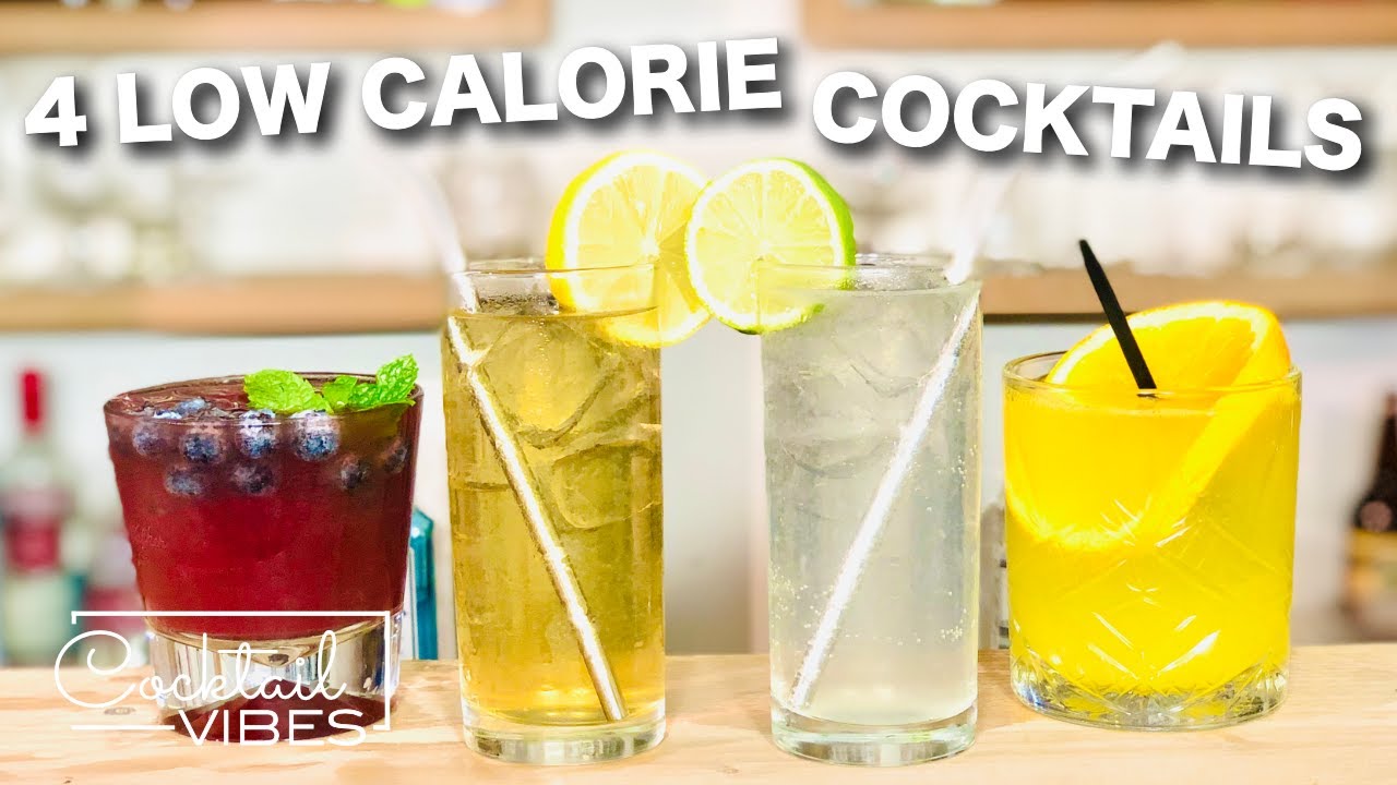 4 LOW CALORIE Cocktails | Cocktail Recipes 4 LOW CALORIE Cocktails | Cocktail Recipes