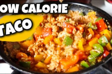 TACO TUESDAY came early. | LOW CALORIE TACO NIGHT and HEALTHY TACO RECIPE