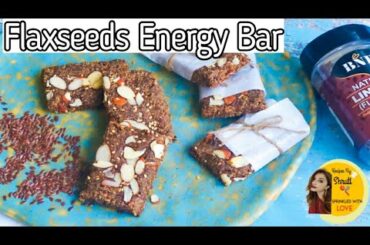 Flaxseed Energy Bar l Healthy Snack Recipe