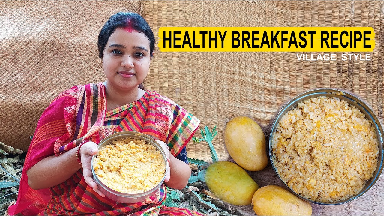 Mango Chira Recipe | Village Healthy Breakfast Recipe With Mango Mango Chira Recipe | Village Healthy Breakfast Recipe With Mango
