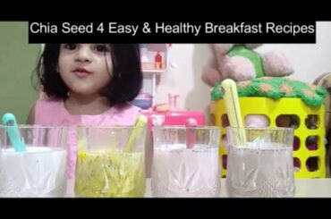 Chia seeds 4 easy and healthy breakfast recipe