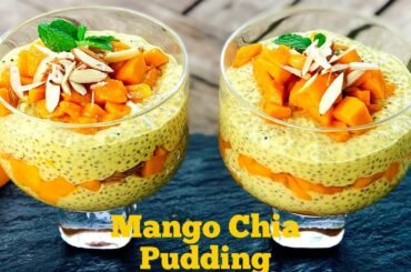 MANGO CHIA PUDDING | Chia Pudding | Healthy Breakfast Recipe |Vegan Recipe |Flavourful Food By Priya