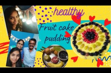 Fruit Cake Pudding With Custard | Tips And Talks By Keerthi| Healthy Recipes| Weight Loss Recipes...