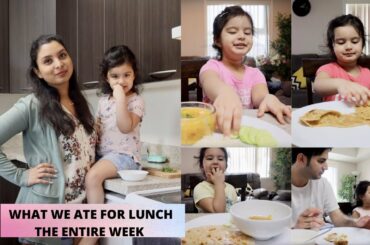 WHAT WE ATE FOR LUNCH THE ENTIRE WEEK | 7 Easy kids friendly Indian LUNCH RECIPES