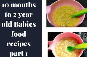 10 months to 2 year old babies healthy lunch recipes part 1// moms makes