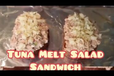 Tuna Melt Salad Sandwich Recipe | Healthy and Delicious