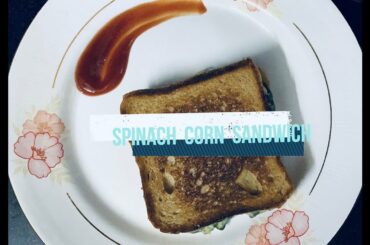 Spinach Corn Sandwich | Healthy homemade Sandwich | Easy Snack Recipe  | Sigdi By Seema Parakh