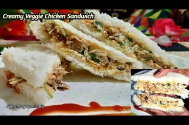 Creamy Veggie Chicken Sandwich||Very Healthy Creamy Chicken Sandwich Recipe Without Cheese||