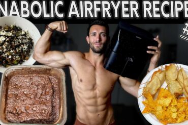 Simple High Protein, Low Calorie, Anabolic Air Fryer Recipes! pt. #2