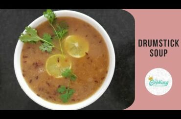 Drumsticks Soup | Instant Healthy Tasty Soup recipe | Weight loss, detox soup | Moringa Soup