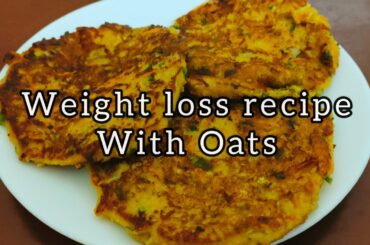 Oats dosa || Weight loss break fast || healthy diet recipe || oats recipe for weight loss.