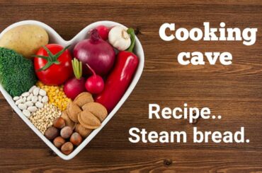 Steam bread | bread with steam | healthy and easy bread with steam | bread without oven.