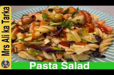 How to make pasta salad | Healthy Salad Recipe | Easy & Quick recipe | Mrs Ali ka Tarka