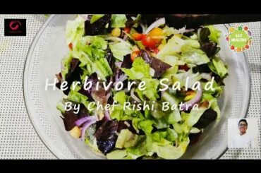 The Herbivore Salad | Chef Rishi Batra | Simple salad recipe | Healthy Eating |