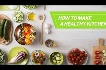5 expert tips for a healthy kitchen environment  |Healthy Kitchen | Healthy Food | Homemade Cooking
