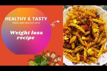 Homemade Pasta | Wheat Pasta | kids recipe | Healthy recipe | weight loss recipe | whole wheat Pasta