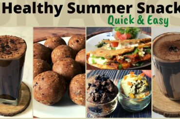 5 Healthy Summer Snack Recipes | Quick Easy & Delicious Indian Veg Snack Ideas | High Protein