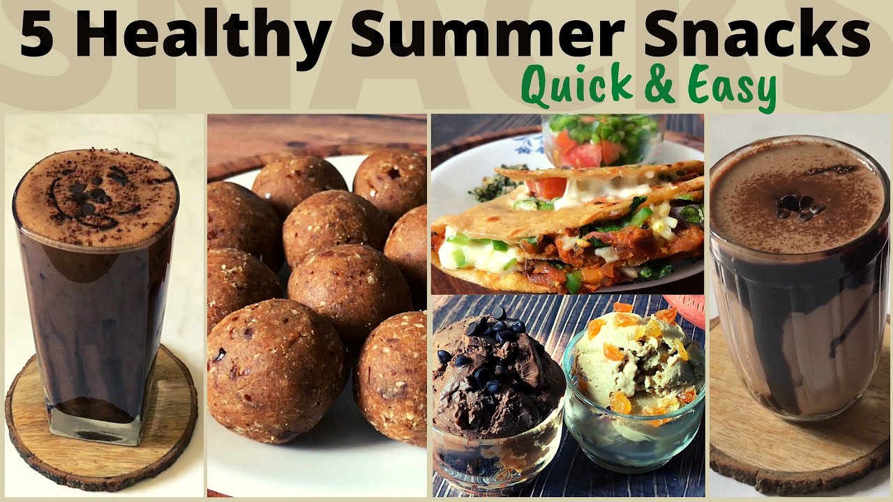 5 Healthy Summer Snack Recipes | Quick Easy & Delicious Indian Veg Snack Ideas | High Protein 5 Healthy Summer Snack Recipes | Quick Easy & Delicious Indian Veg Snack Ideas | High Protein