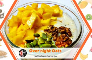 Overnight Oats | Healthy breakfast recipe for weight loss | my favourite recipe|Keerthi telugu talks