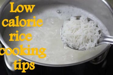 How to make low calorie rice/healthy rice cooking method/healthy rice cooking method