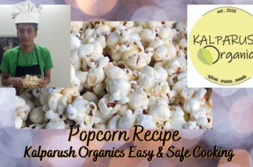 Popcorn Recipe- Easy to make healthy snack