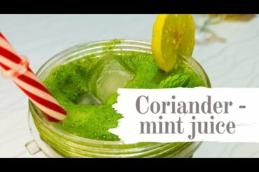 Super Healthy Coriander greens - mint detox drink . Weight loss Recipes . Fat cutter drinks .