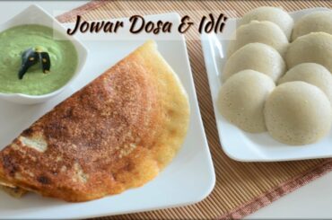 Jowar Dosa & Idli Recipe | Weight Loss Millet Recipes | Healthy Breakfast And Lunch Recipe