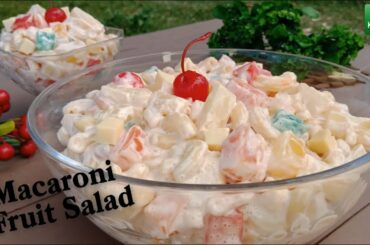 Easy Macaroni Fruit Salad Recipe | How to Make Macaroni Fruit Salad