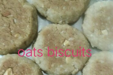 oats biscuits /easy& healthy snack recipe