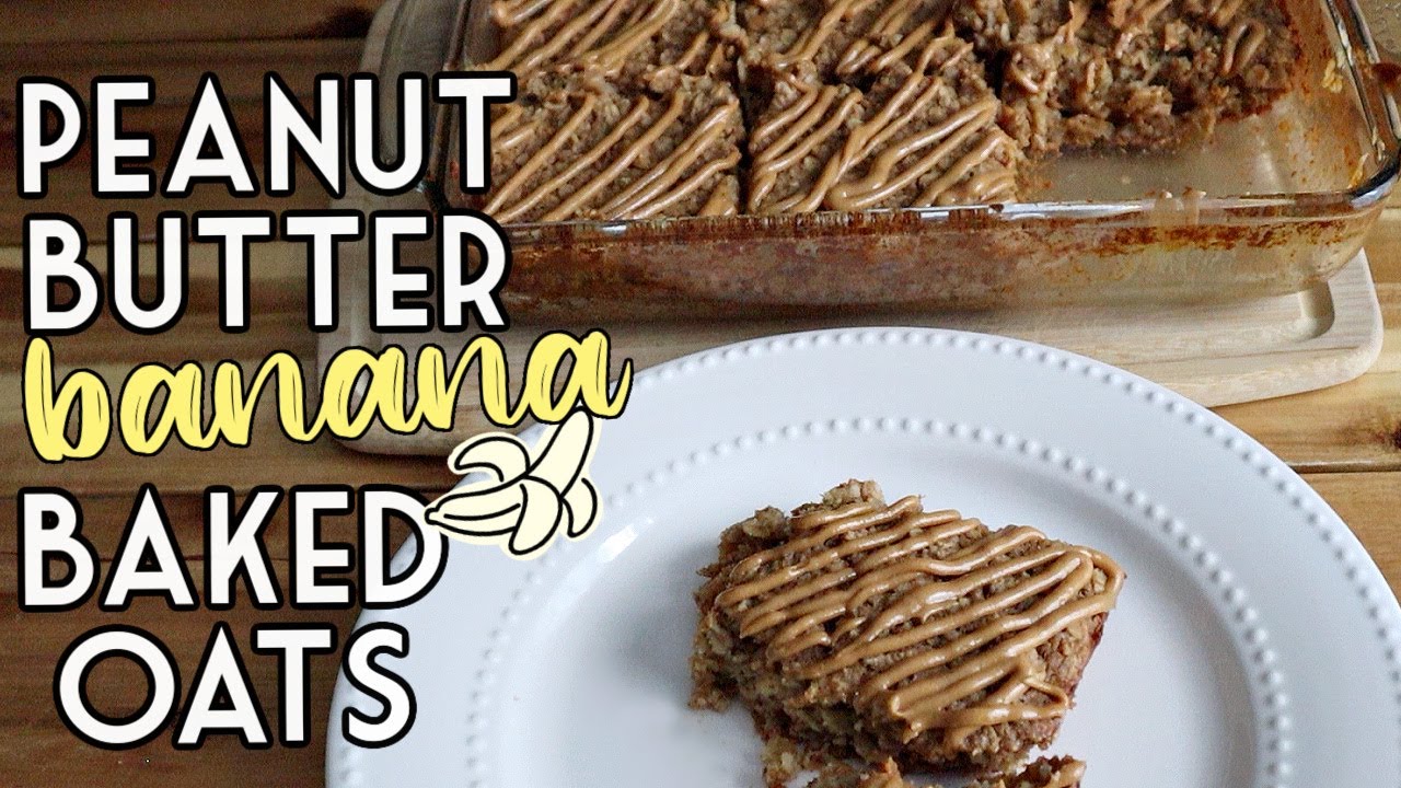 Healthy Peanut Butter Banana Baked Oats | Perfect Meal Prep Breakfast Idea! Healthy Peanut Butter Banana Baked Oats | Perfect Meal Prep Breakfast Idea!