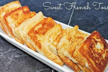 Quick Breakfast/Snack | Sweet French Toast | Egg Bread Recipe For Breakfast | Sweet Egg Bread Toast