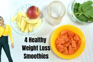 4 Healthy Smoothies For Weight Loss | Somya Luhadia