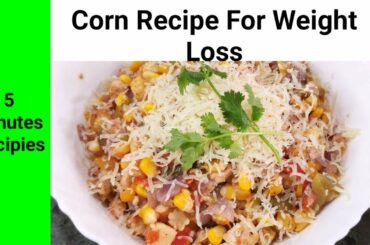 Healthy Corn Recipe For Weight Loss  After kidney transplant | Sweet Corn Salad Recipe |