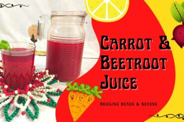 Carrot & Beetroot Juice | Carrot Beetroot Juice | Healthy Juice Recipe | Weight Loss Juice Recipe