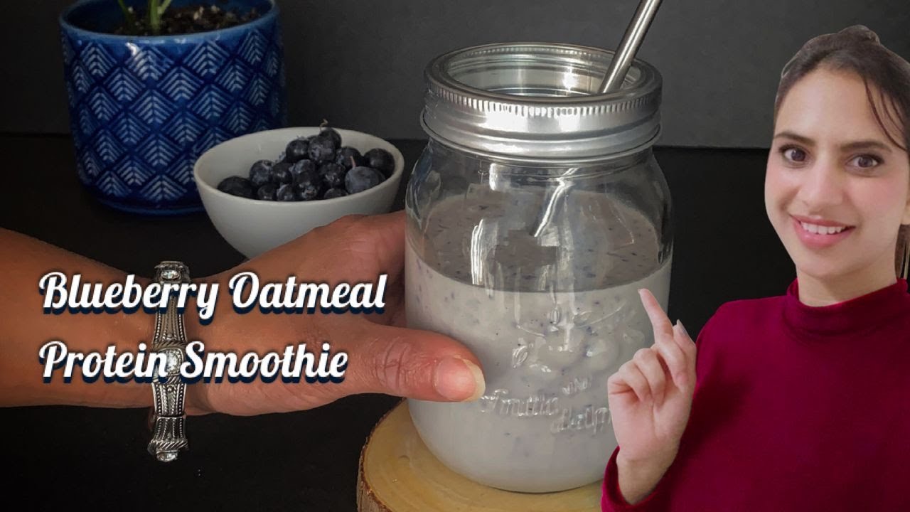 Blueberry Oatmeal Protein Smoothie | Summer recipe | Health food | Weight loss smoothie Blueberry Oatmeal Protein Smoothie | Summer recipe | Health food | Weight loss smoothie