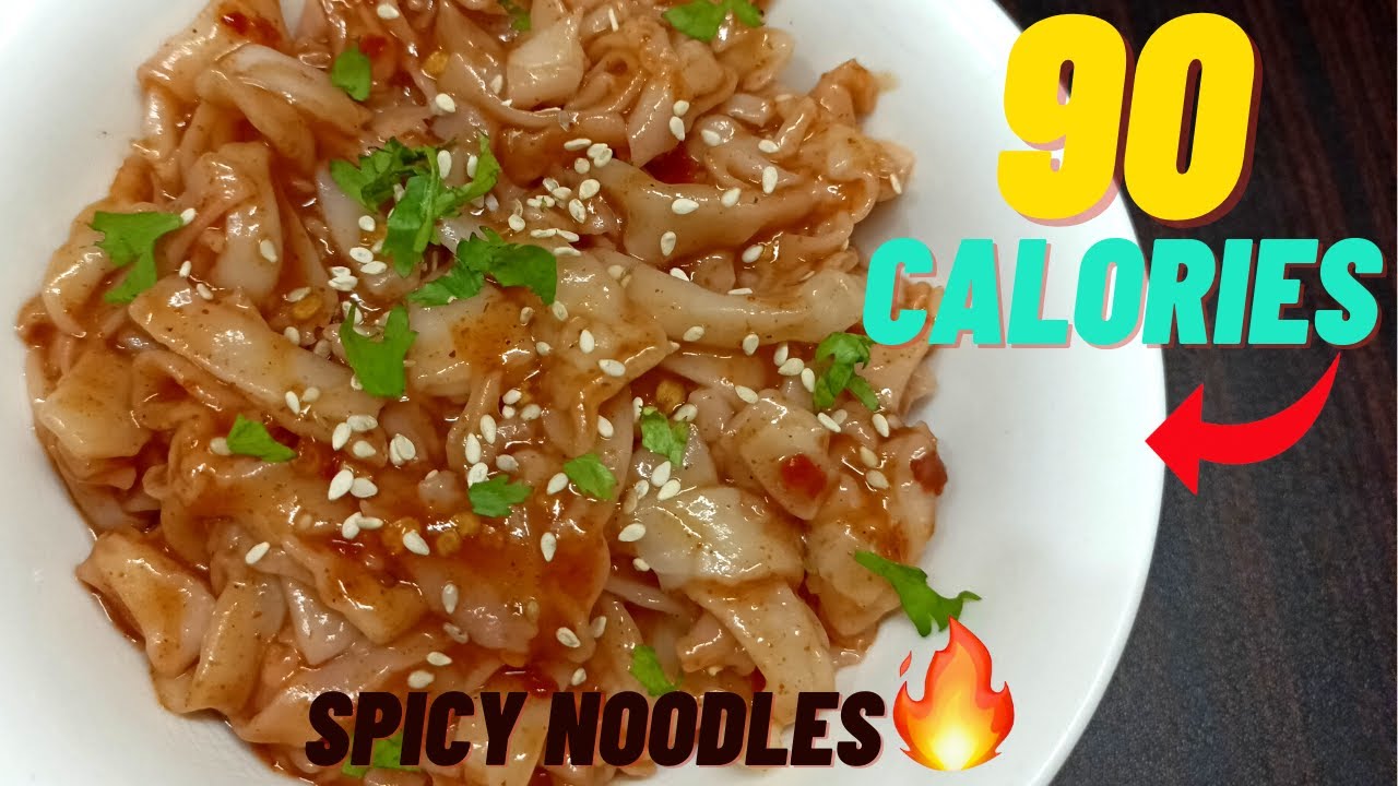 Low calorie snacks- Spicy chilli garlic noodles- Low calorie recipes Low calorie snacks- Spicy chilli garlic noodles- Low calorie recipes