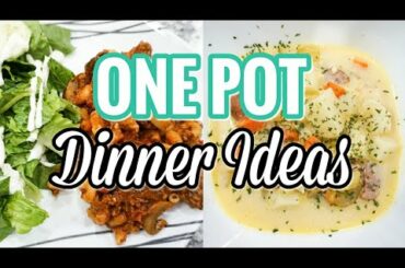 QUICK & EASY ONE POT DINNER IDEAS | SIMPLE WHAT'S FOR DINNER RECIPES FOR MOMS | LivingThatMamaLife
