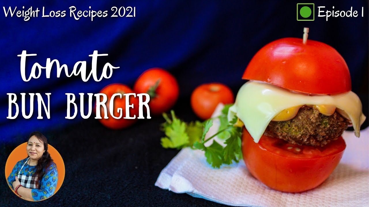 Eat Tomato Bun Burger And Lose Weight | Weight Loss Recipes 2021 |Episode 1 | No Bun Burger Recipe Eat Tomato Bun Burger And Lose Weight | Weight Loss Recipes 2021 |Episode 1 | No Bun Burger Recipe