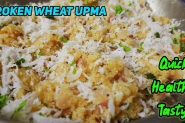 Broken Wheat Upma | Weight loss Recipe | Healthy Breakfast for weight loss | Dalia Recipes