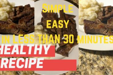 SIMPLE MEAT RECIPE (Flap meat with a side of mashed Potatoes) HEALTHY DINNER RECIPE