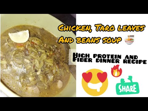 Healthy & High Protein Soup | Diet Recipe | Chicken, Taro Leaves ( Karkalo ) & Beans | Weight Loss | Healthy & High Protein Soup | Diet Recipe | Chicken, Taro Leaves ( Karkalo ) & Beans | Weight Loss |