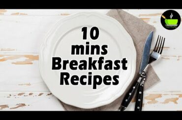 10 Minutes Instant Breakfast Recipes | Quick And Easy Breakfast Recipe | Healthy Breakfast Recipe